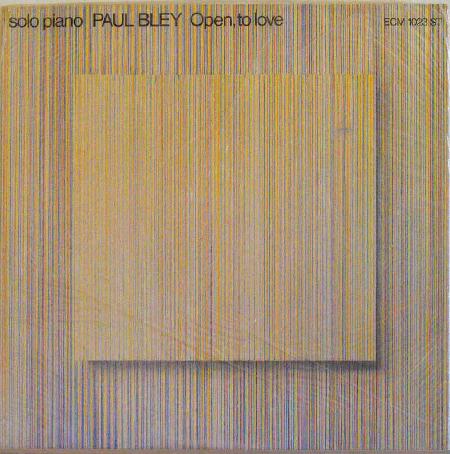 PAUL BLEY - Open, to Love cover 