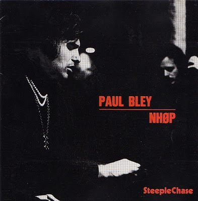 PAUL BLEY - Paul Bley / NHØP cover 