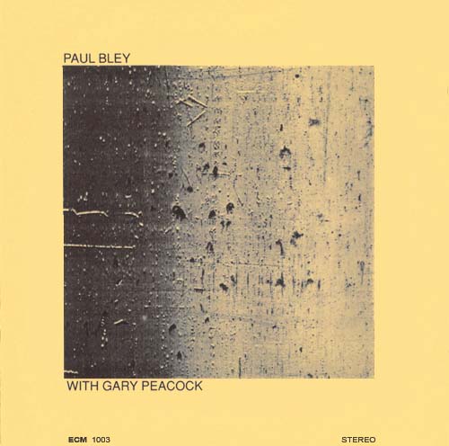 PAUL BLEY - Paul Bley With Gary Peacock cover 