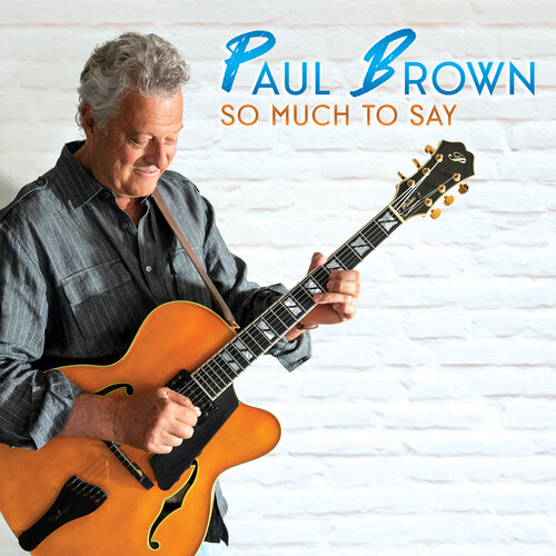 PAUL BROWN - So Much to Say cover 