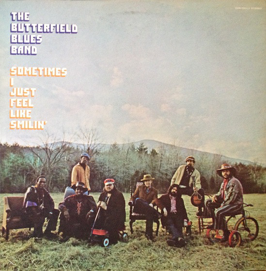 PAUL BUTTERFIELD - The Butterfield Blues Band : Sometimes I Just Feel Like Smilin' cover 