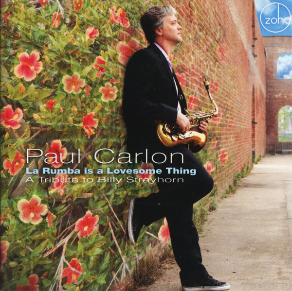 PAUL CARLON - La Rumba Is a Lovesome Thing: A Tribute to Billy Strayhorn cover 