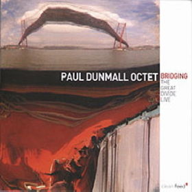 PAUL DUNMALL - Bridging the Great Divide cover 