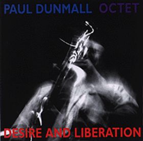 PAUL DUNMALL - Desire and Liberation cover 