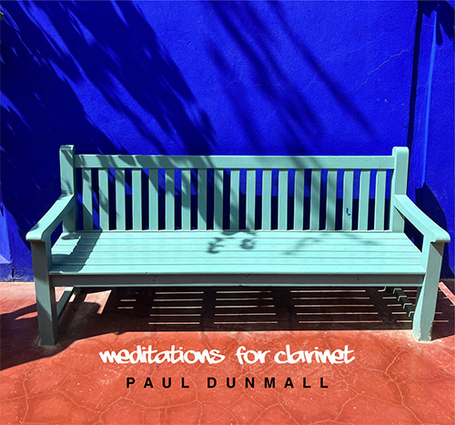 PAUL DUNMALL - Meditations For Clarinets cover 