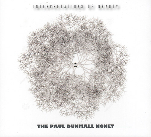 PAUL DUNMALL - Paul  Dunmall Nonet : The  Interpretations of Beauty cover 