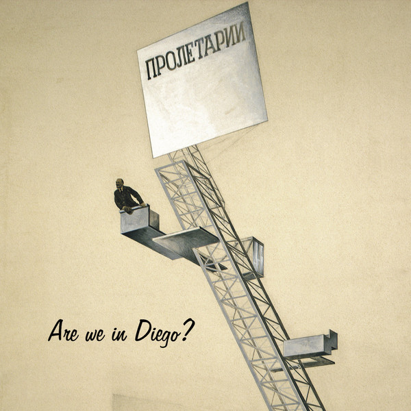 PAUL RUTHERFORD - Paul Rutherford, Ken Vandermark, Torsten Müller, Dylan Van Der Schyff &amp;#128;&amp;#142;: Are We in Diego? cover 