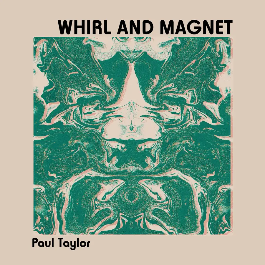 PAUL TAYLOR (PIANO) - Whirl and Magnet cover 