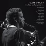 PAUL VAN KEMENADE - Close Enough cover 