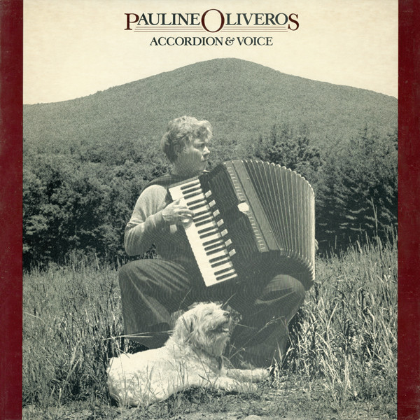 PAULINE OLIVEROS - Accordion & Voice cover 