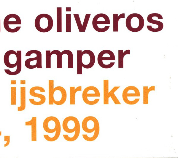 PAULINE OLIVEROS - Pauline Oliveros / David Gamper : At The Ijsbreker Jan 24, 1999 cover 