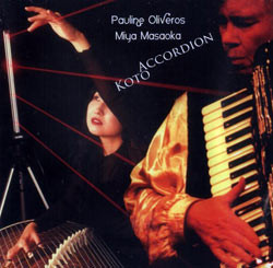 PAULINE OLIVEROS - Pauline Oliveros / Miya Masaoka : Accordion Koto cover 