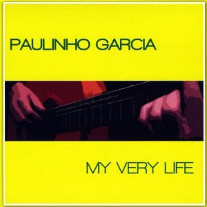 PAULINHO GARCIA - My Very Life cover 