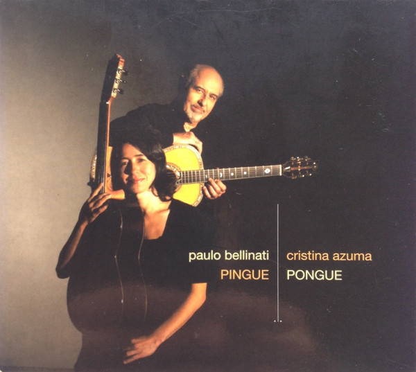 PAULO BELLINATI - Paulo Bellinati, Cristina Azuma : Pingue-Pongue cover 