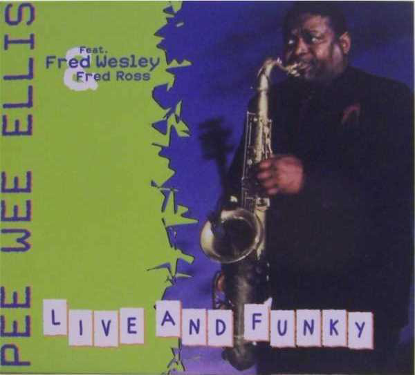 PEE WEE ELLIS - Live And Funky cover 