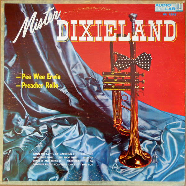 PEE WEE ERWIN - Pee Wee Erwin / Preacher Rollo : Mister Dixieland cover 