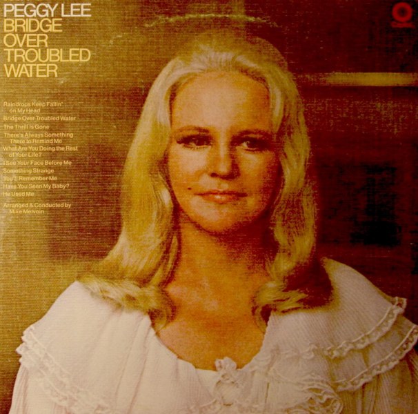 PEGGY LEE (VOCALS) - Bridge Over Troubled Water cover 
