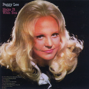 PEGGY LEE (VOCALS) - Make It With You cover 