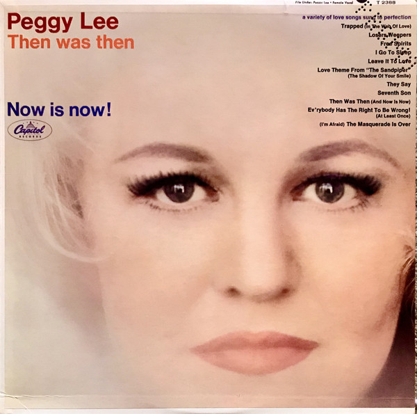 PEGGY LEE (VOCALS) - Then Was Then - Now Is Now! cover 