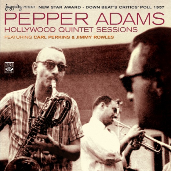 PEPPER ADAMS - Hollywood Quintet Sessions cover 