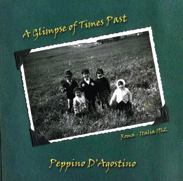 PEPPINO D’AGOSTINO - A Glimpse Of Times Past cover 