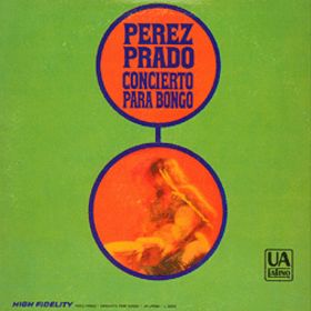 PÉREZ PRADO - Concierto Para Bongo cover 