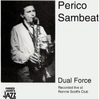 PERICO SAMBEAT - Dual Force (Recorded Live at Ronnie Scott's Club) cover 