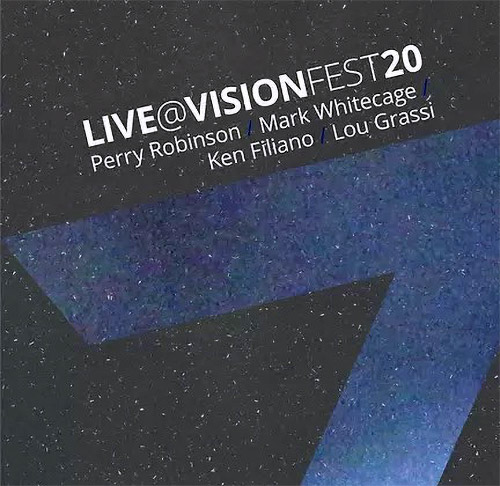 PERRY ROBINSON - Robinson / Whitecage / Filiano / Grassi : Live @ VisionFest20 cover 