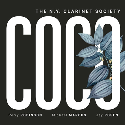 PERRY ROBINSON - The New York Clarinet Society (Perry Robinson / Michael Marcus / Jay Rosen ) : COCO cover 