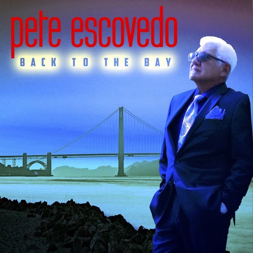 PETE ESCOVEDO - Back To The Bay cover 