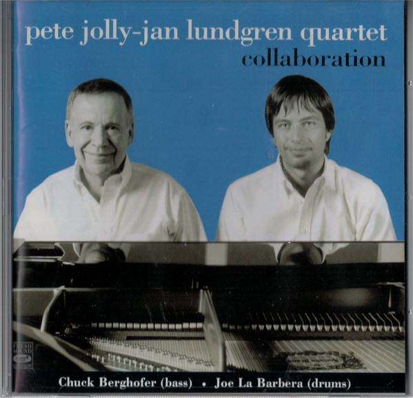 PETE JOLLY - Pete Jolly - Jan Lundgren Quartet ‎: Collaboration cover 