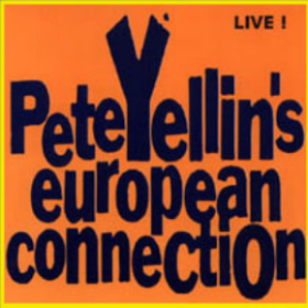PETE YELLIN - European Connection - Live! cover 