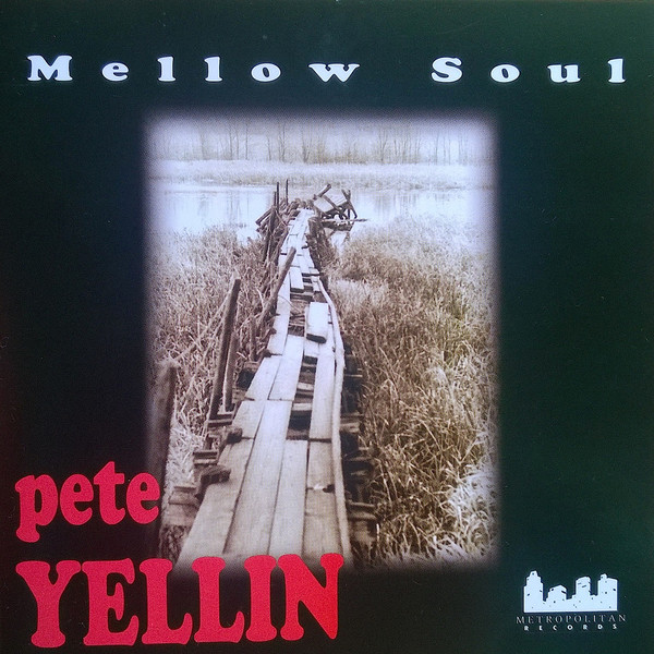 PETE YELLIN - Mellow Soul cover 
