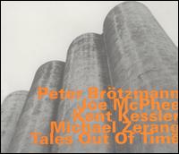 PETER BRÖTZMANN - Tales Out of Time cover 