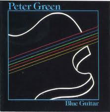 PETER GREEN - Blue Guitar cover 