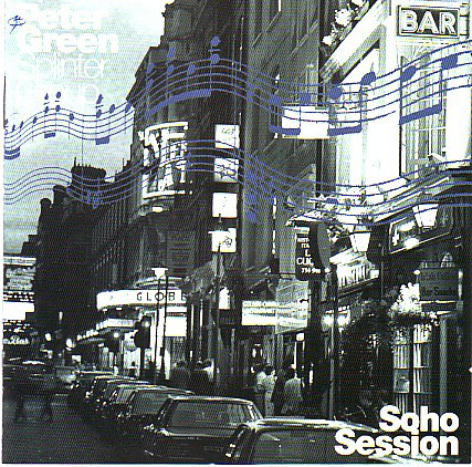 PETER GREEN - Peter Green Splinter Group : Soho Session (aka Soho Live) cover 
