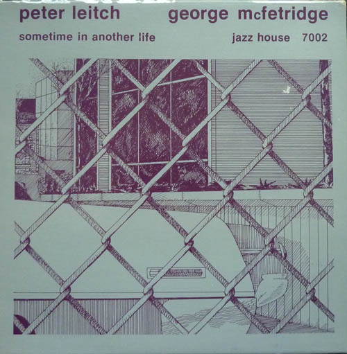 PETER LEITCH - Peter Leitch And George McFetridge : Sometime In Another Life cover 