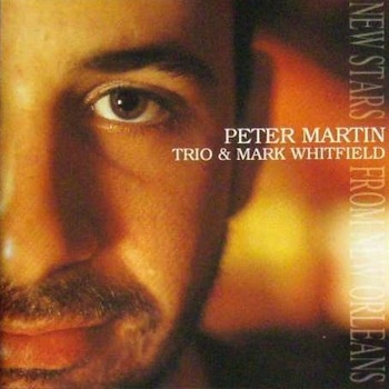 PETER MARTIN - New Stars From New Orleans cover 