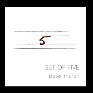 PETER MARTIN - Set of Five cover 