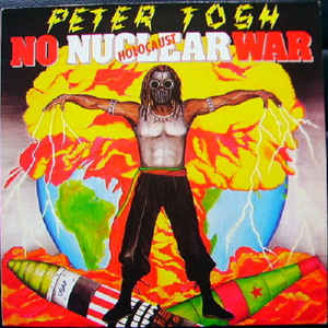 PETER TOSH - No Nuclear War (Holocaust) cover 