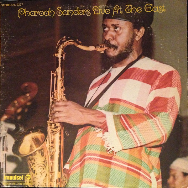 PHAROAH SANDERS - Live at the East cover 