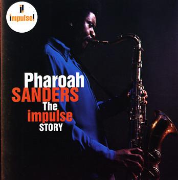 PHAROAH SANDERS - The Impulse Story cover 