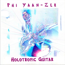 PHI ANSARI YAAN-ZEK - Holotropic Guitar cover 