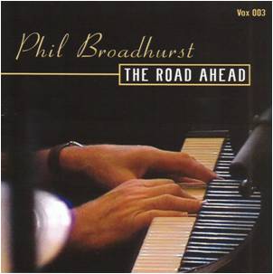 PHIL BROADHURST - The Road Ahead cover 