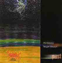 PHIL MINTON - Phil Minton - Veryan Weston ‎: .....past cover 