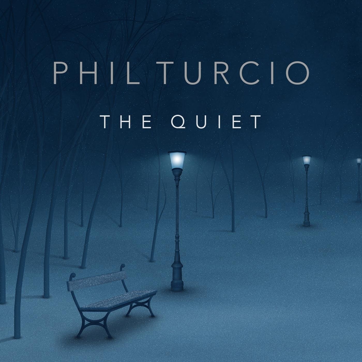 PHIL TURCIO - The Quiet cover 