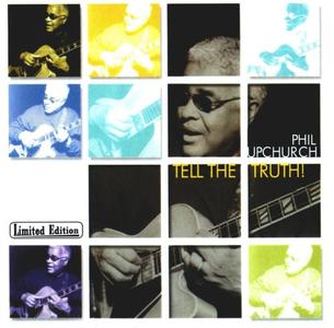 PHIL UPCHURCH - Tell The Truth! cover 