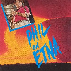 PHIL WOODS - Phil Of Etna cover 