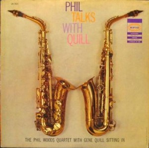 PHIL WOODS - Phil Talks With Quill cover 