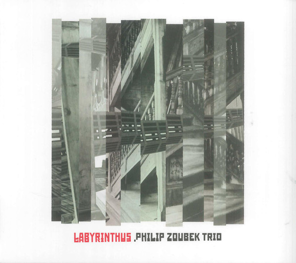 PHILIP ZOUBEK - Philip Zoubek Trio : Labyrinthus cover 